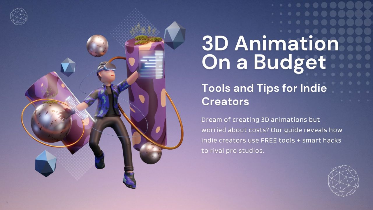 3D Animation On a Budget